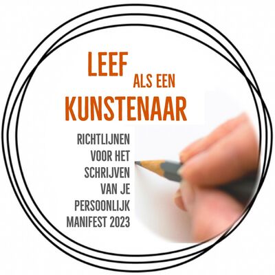Leven als een kunstenaar, een manifest voor 2023
