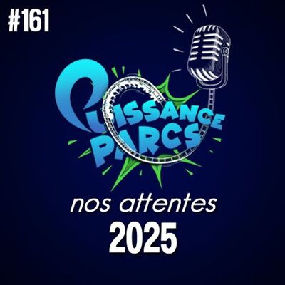 #161 - 2025: Nos attentes ! (Hors-Série)