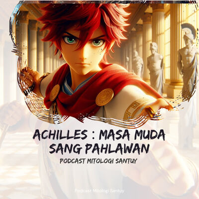 Achilles : Masa Muda Sang Pahlawan