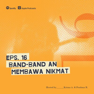 Merawat Ingatan Eps 16, Band-Band-an Membawa Nikmat