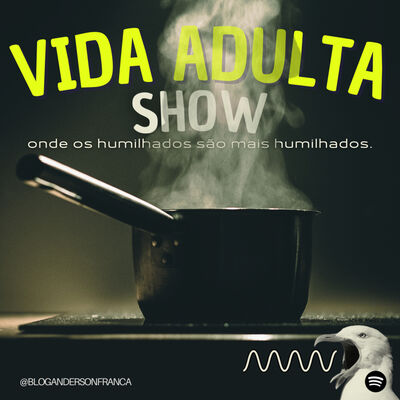 VIDA ADULTA SHOW | Matança em Renascer, eleições na Venezuela e música boa | #04