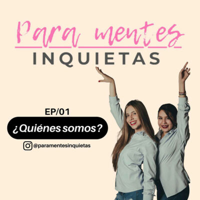 EP/01 | ¿Quiénes somos? 