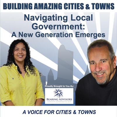 Navigating Local Government-A New Generation Emerges with Melissa Hinojosa
