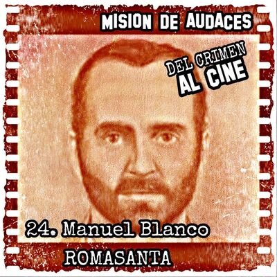 24. MDA - Del Crimen al Cine - Manuel Blanco ROMASANTA
