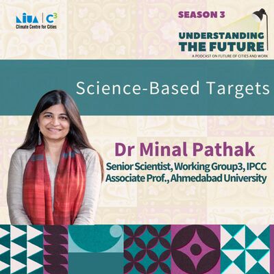 Science-Based Targets with Dr Minal Pathak | Understanding the Future | Season 3