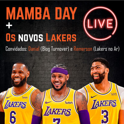 BSQTRS #110 - Mamba Day e Novo Velho Lakers para a temporada 21-22