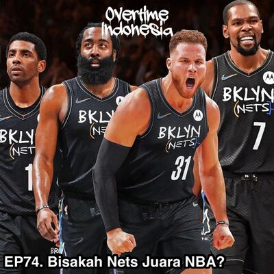 E74: Bisakah Nets Juara NBA?