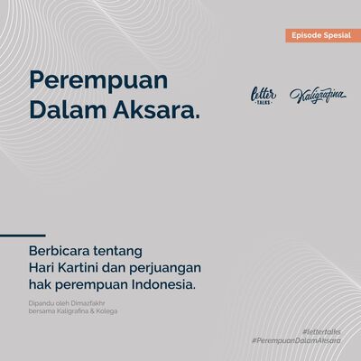 Letter Talks X Kaligrafina Episode Spesial Hari Kartini