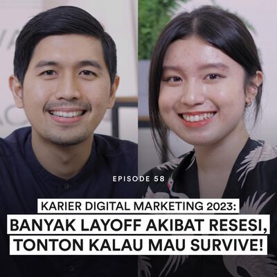 Ep 58 PREDIKSI KARIR & TREND DIGITAL MARKETING TAHUN 2023