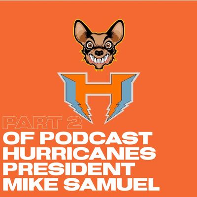 Episode 33-Hurricanes President Part 2