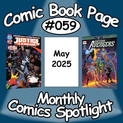 Monthly Comics Spotlight #059: 2025-05