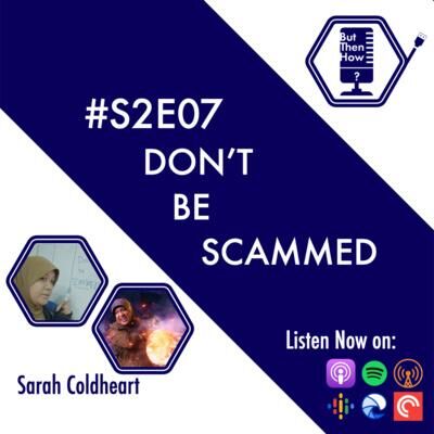 S02E07 - Don't Be Scammed (Sarah Coldheart)