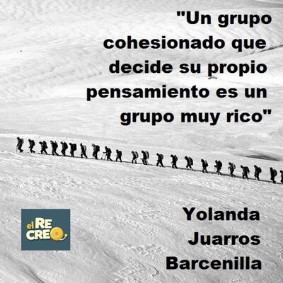 [Podcast El Recreo #31] "Un grupo cohesionado que decide su propio pensamiento es un grupo muy rico" @yolajb