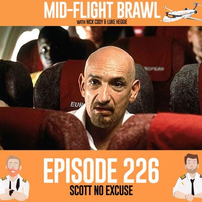 EPISODE 226 - SCOTT NO EXCUSE