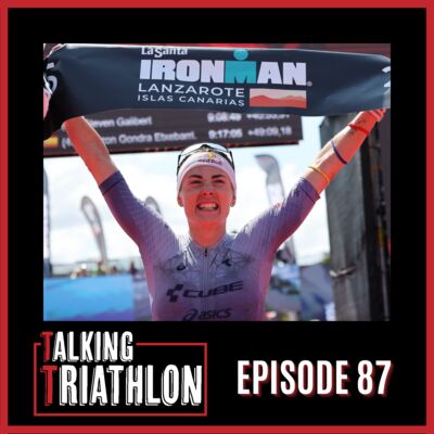 #87 - T100 Shakeups, WTCS Thrillers and Lanzarote Domination