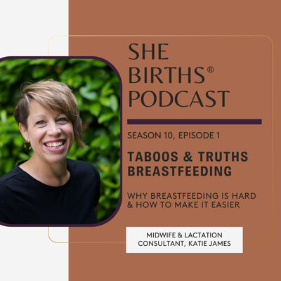 S10 EP2. Taboos and Truths - Breastfeeding