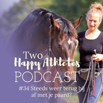 #34 Steeds weer terug bij af met je paard?