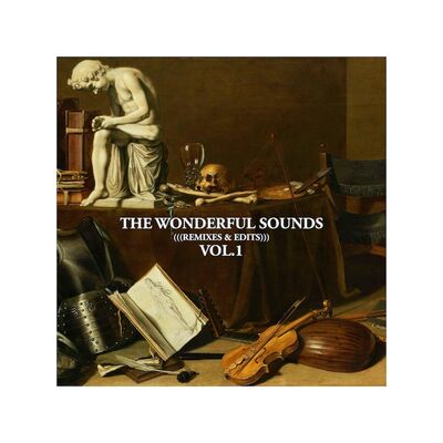 The Wonderful Sounds Vol. I (((Mixtape)))