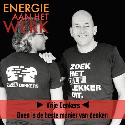 #32 - Doen is de beste manier van denken, met de Vrije Denkers