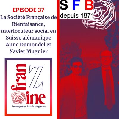La Société Francaise de Bienfaisance, l'interlocuteur social des ressortissants français en Suisse, par Anne Dumondel et Xavier Mugnier