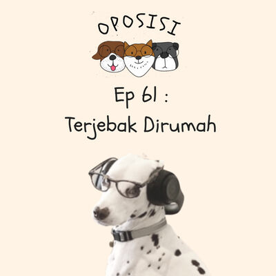 OPOSISI - EPS 61 - TERJEBAK DIROKUM