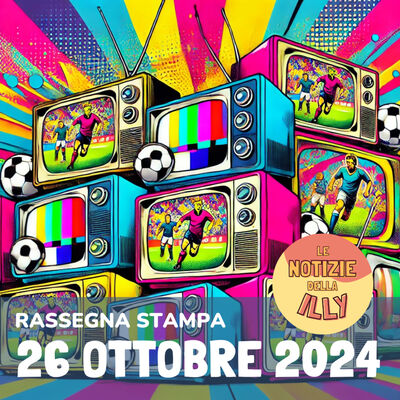 Rassegna stampa 26 ottobre 2024