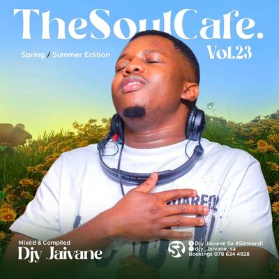TheSoulCafe Vol23 (Spring&Summer Edition 4Hours) Mixed By Dj Jaivane