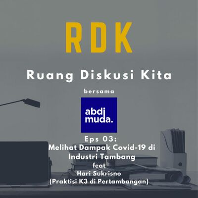 Melihat Dampak Covid-19 pada Industri Tambang