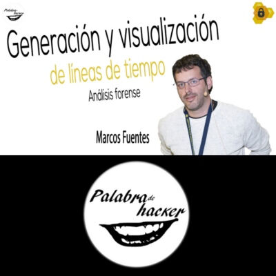 Análisis forense ¿por dónde empiezo? Generación y visualización de líneas de tiempo
