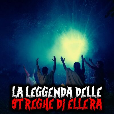 La leggenda delle streghe di Ellera, Savona