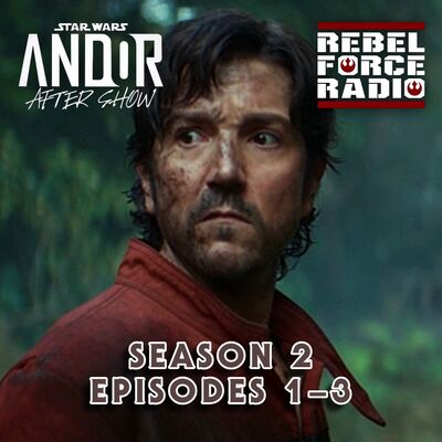 ANDOR After Show: Season 2: Episodes 1–3