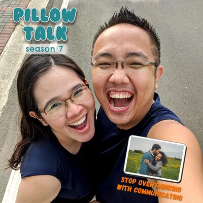 S7E03. Stop OVERTHINKING with COMMUNICATING #CurhatPillowTalk