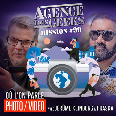 ATG #99 On parle Photo et Vidéo