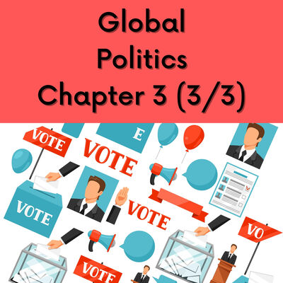 Global Politics บทที่ 3 (Part 3/3)