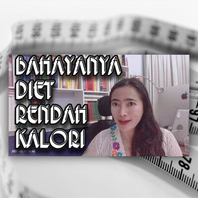 Autoimun#27, Tiroid#10, bahayanya diet rendah kalori, jangan asal diet demi kurus