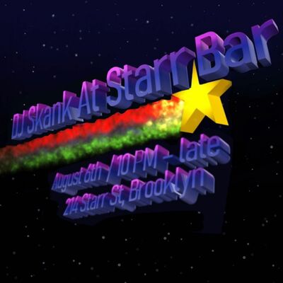 DJ Skank All Night Long at Starr Bar (8/6/21) Part 1