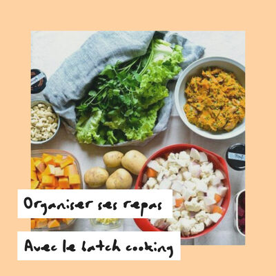 (006) Organiser sa semaine de repas avec le Batch Cooking 