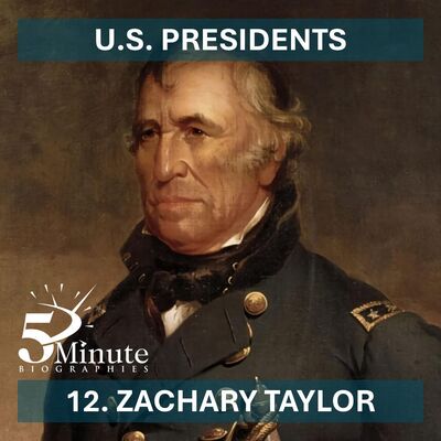 U.S. Presidents - 12 - Zachary Taylor