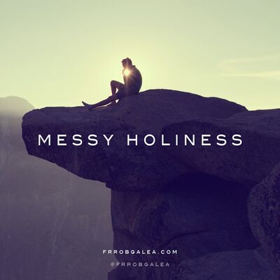 [BLOCKED] Messy Holiness
