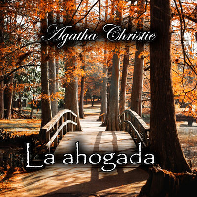 La ahogada (Miss Marple), Audiolibro de Agatha Christie