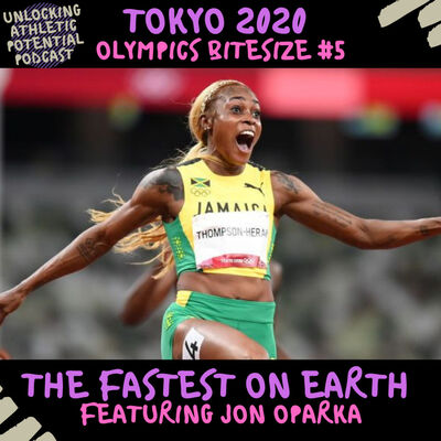 Tokyo 2020 Olympics Bitesize #5 | The Fastest on Earth with Jon Oparka