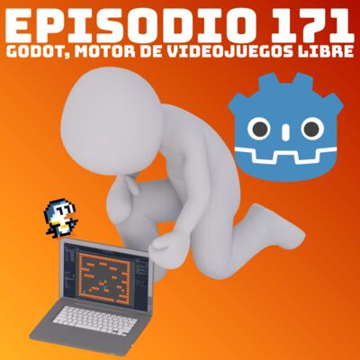 #171 Godot, motor de videojuegos libre
