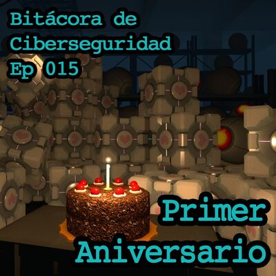 Primer Aniversario de Bitácora de Ciberseguridad