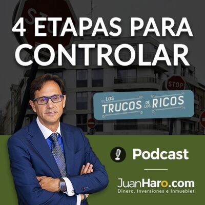 Episode 679: Episodio 678 -  4 etapas para controlar por Juan Haro