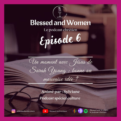 Un‌ ‌moment‌ ‌avec‌ ‌Jésus‌ ‌‌de Sarah Young :‌ ‌👍 ou 👎‌?‌ - Episode 6 | Spécial culture chrétienne