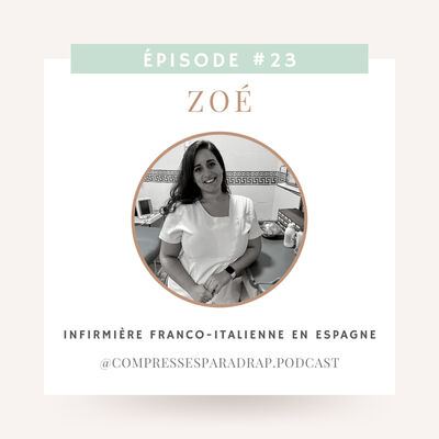 #23 : Zoé, infirmière franco-italienne en Espagne