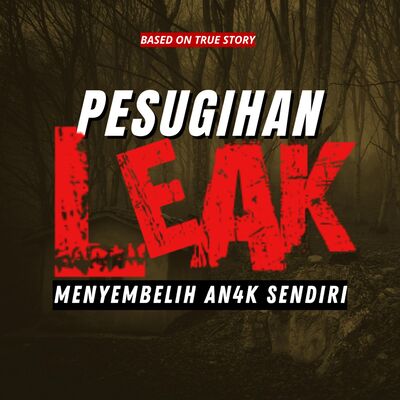 KISAH NYATA - KESAKSIAN MELIHAT RITUAL PENYEMBELIHAN ANAK - PESUGIHAN LEAK 