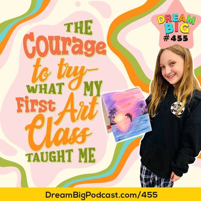 DB 455: The Courage to Try – What My First Art Class Taught Me
