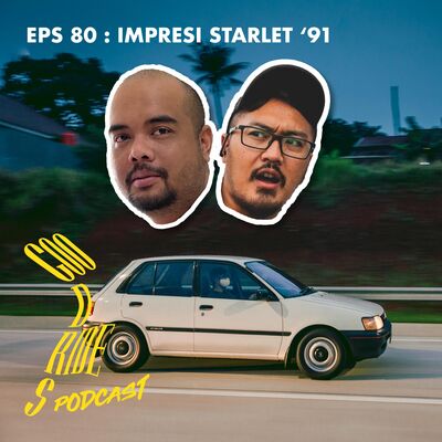 Episode 80 - Impresi Starlet '91