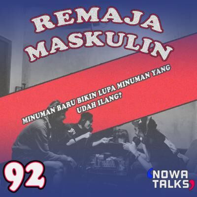 S2 Eps.92 (Remaja Maskulin) Minuman-Minuman Yang Merindukan.